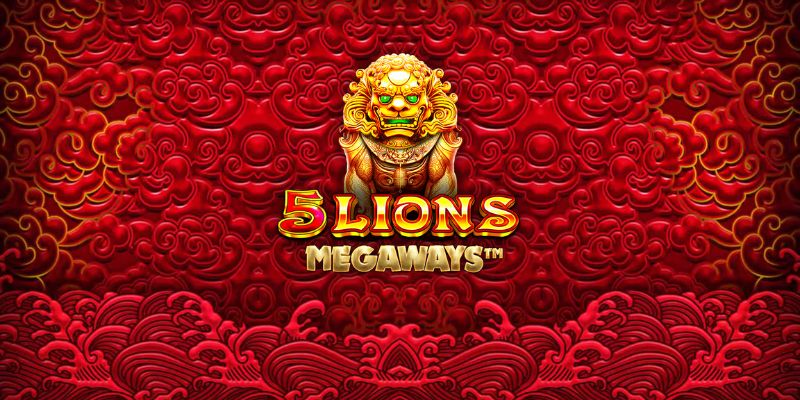 5 Chú Sư Tử Megaways - Slot Đầy Kịch Tính, Thưởng Cao