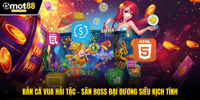 Bắn Cá Vua Hải Tặc - Săn Boss Đại Dương Siêu Kịch Tính