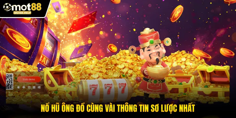 Nổ hũ ông đồ cùng vài thông tin sơ lược nhất