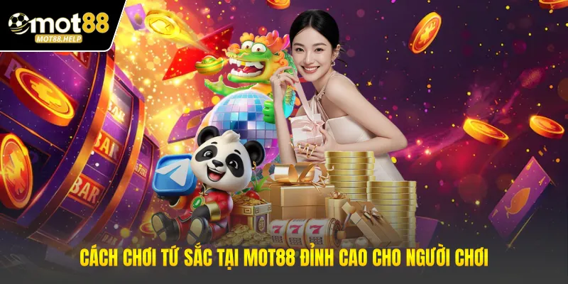 Cách Chơi Tứ Sắc Tại MOT88 Đỉnh Cao Cho Người Chơi